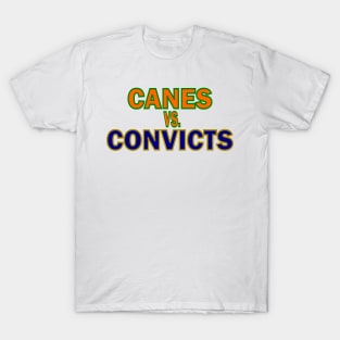 Canes vs. Convicts T-Shirt